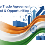 India–EU Free Trade Agreement: What It Means for Indian Businesses, Exports, and Global Competitiveness