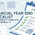 Financial Year End Checklist for Businesses to Complete Before March 31