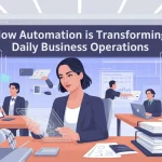 How Automation Is Transforming Daily Business Operations 