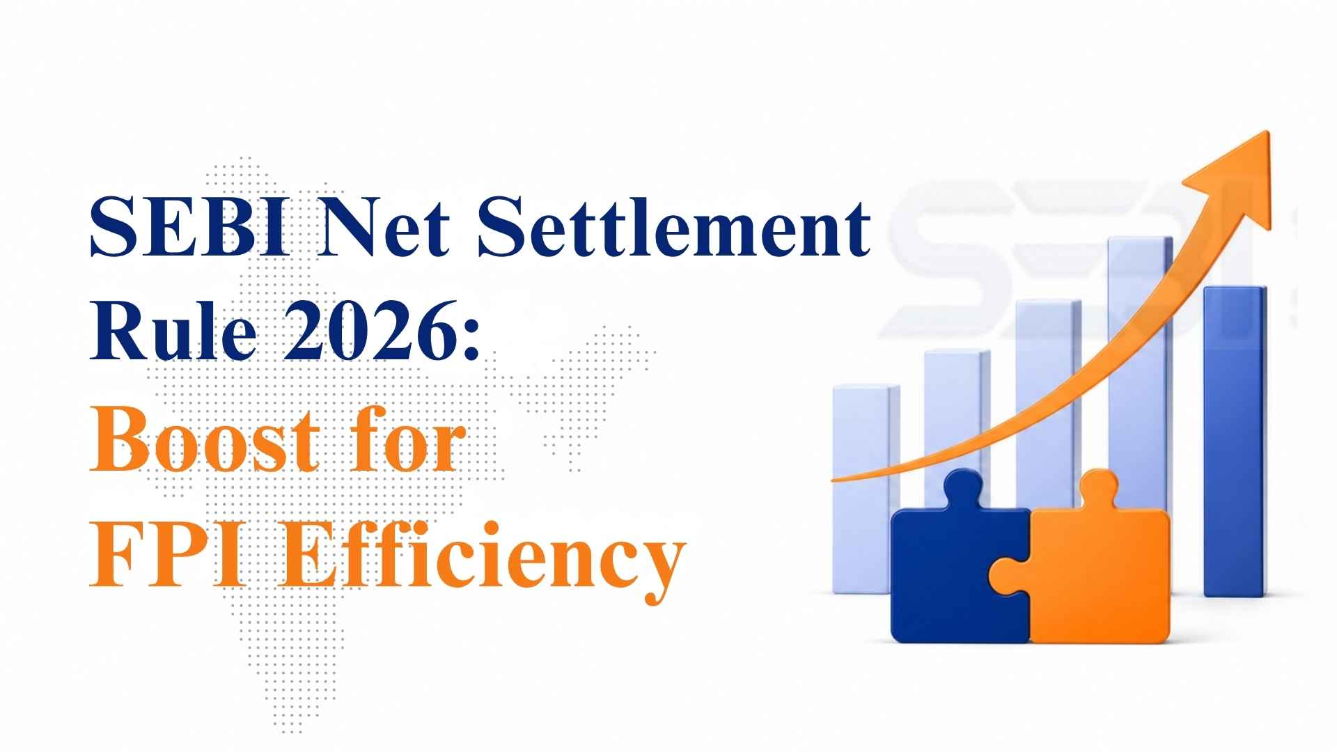 SEBI-Net-Settlement-Rule-2026-Boost-for-FPI-Efficiency.