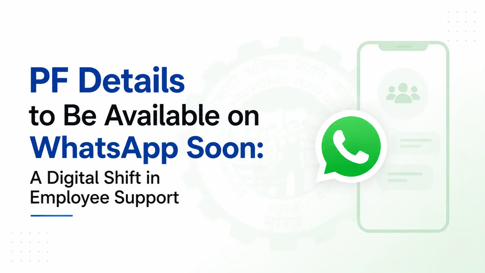 PF-details-soon-available-on-whatsup.