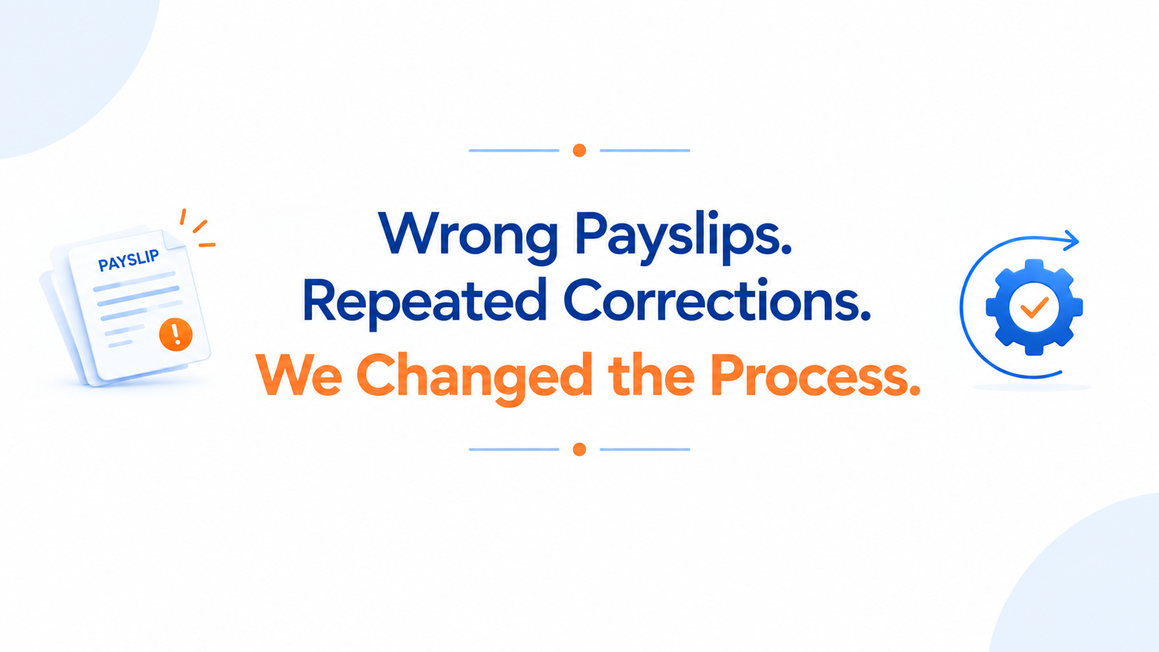 Wrong Payslips. Repeated Corrections